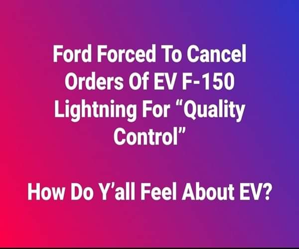 Ford Forced To Cancel Orders Of EV F-150 Lightning For “Quality Control